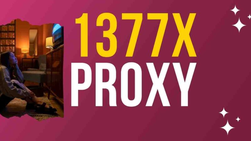 1377x: Download Movies, Games, Unblock, and Mirror Sites in 2024