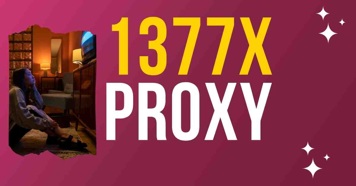 1377x: Download Movies, Games, Unblock, and Mirror Sites in 2024