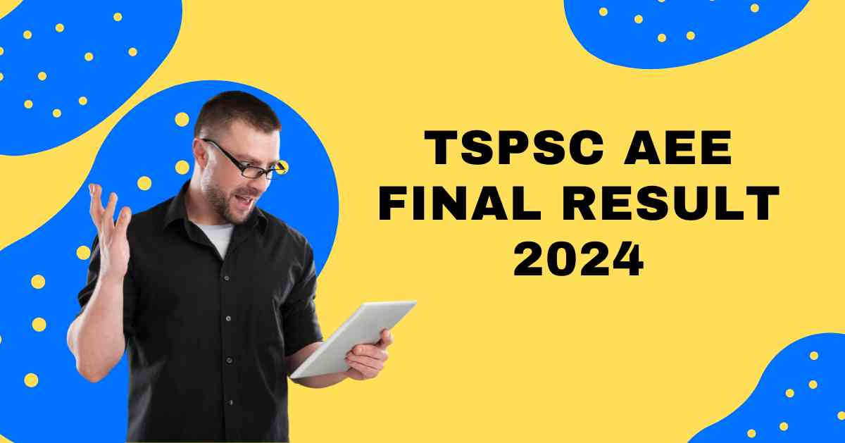 TSPSC AEE Final Result 2024 JUNE Declared: Congratulations To The Achievers!