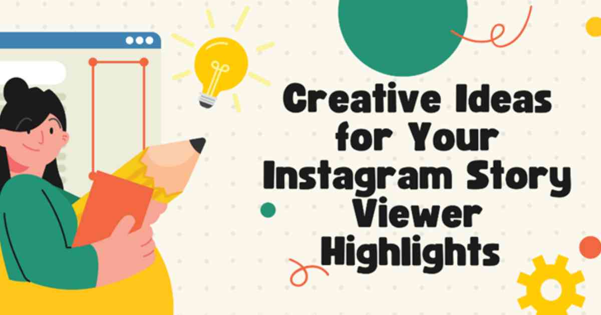 Creative Ideas for Your Instagram Story Viewer Highlights (Powered by AI)