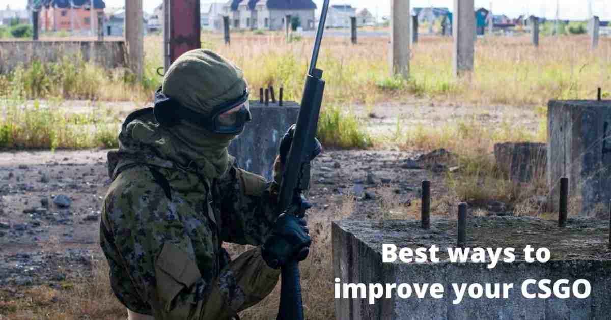 Best ways to improve your CSGO