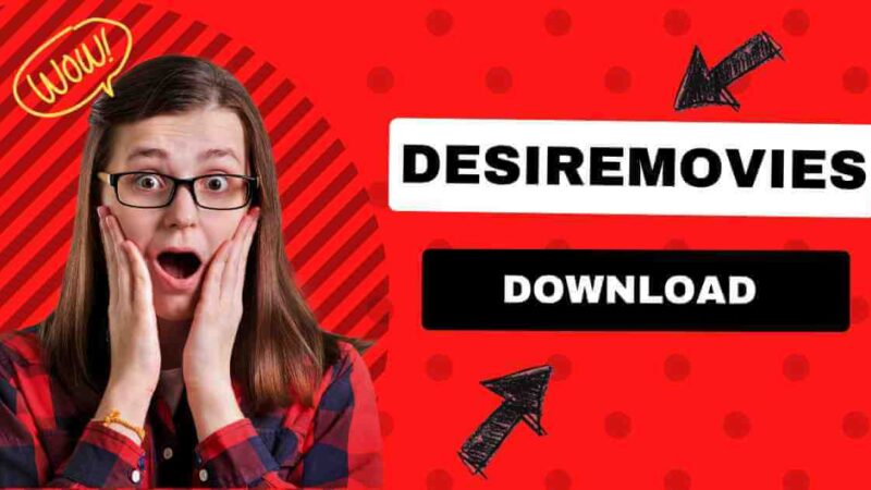 Desiremovies Download 2024 Bollywood Hollywood HD Movie Free