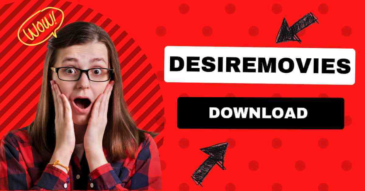 Desiremovies Download 2024 Bollywood Hollywood HD Movie Free