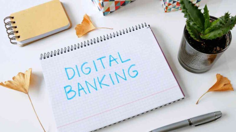 Know The Importance Of Digital banking In Today’s World