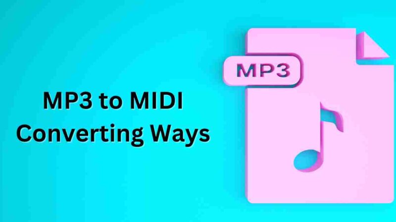 MP3 to MIDI: Best Converting Ways
