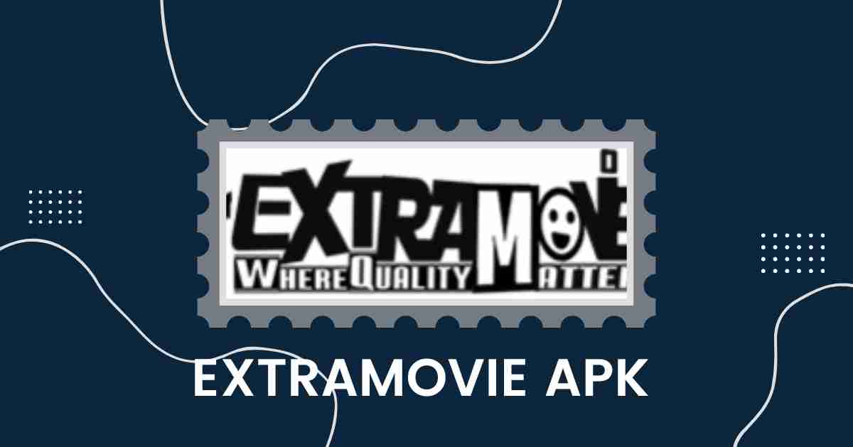 ExtraMovies APK v3.0 Download for Android (Latest Version)