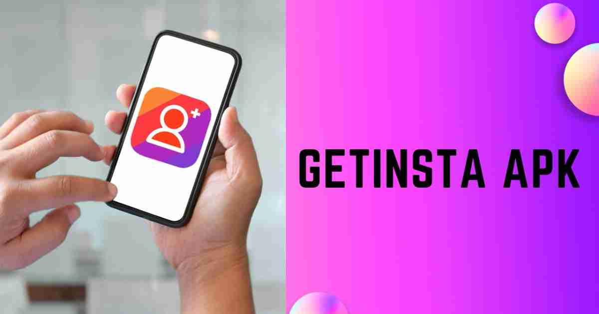 Download GetInsta Apk v2.9.5 For Android (Latest)