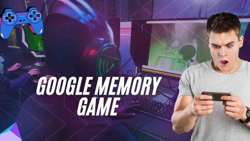 How to Play a Google Memory Game in 2024 for Kids?