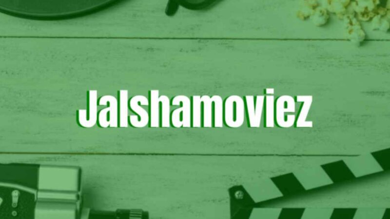JalshaMoviez – Download Latest HD Movies 2024 | Watch Online