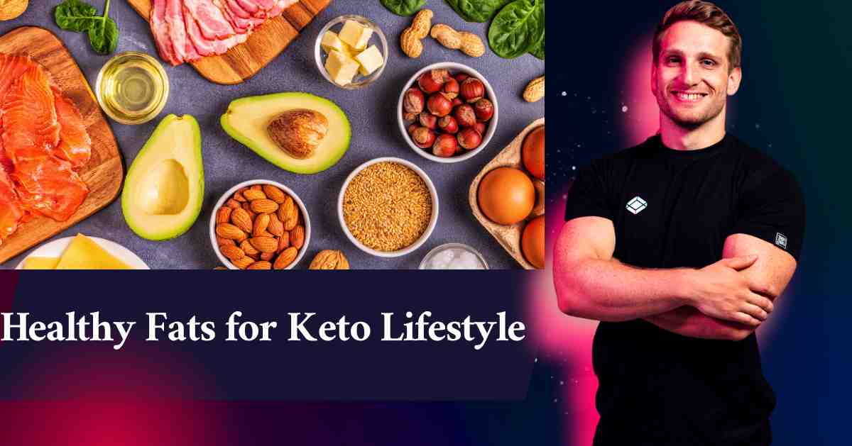 Discovering the Best Sources of Healthy Fats for Keto Lifestyle