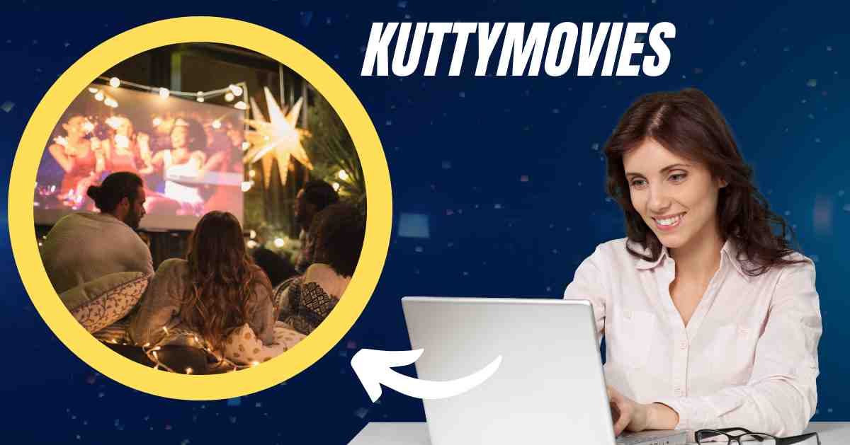 Kuttymovies 2024: Tamil Movie Downloads & Comprehensive Guide