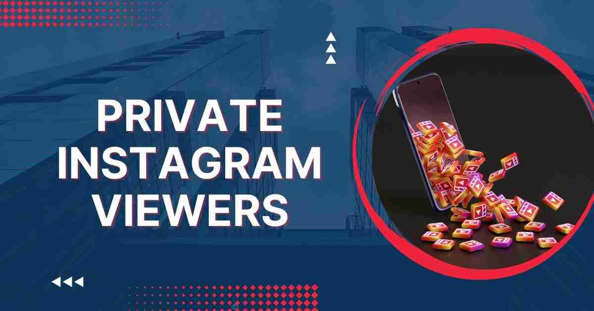Top 10 Effective Private Instagram Viewer Apps for 2024