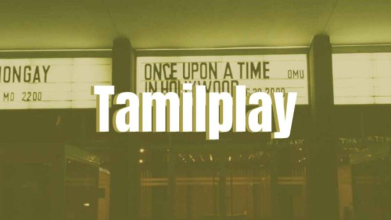 Tamilplay Download Movies | Watch Movies HD Online 2023