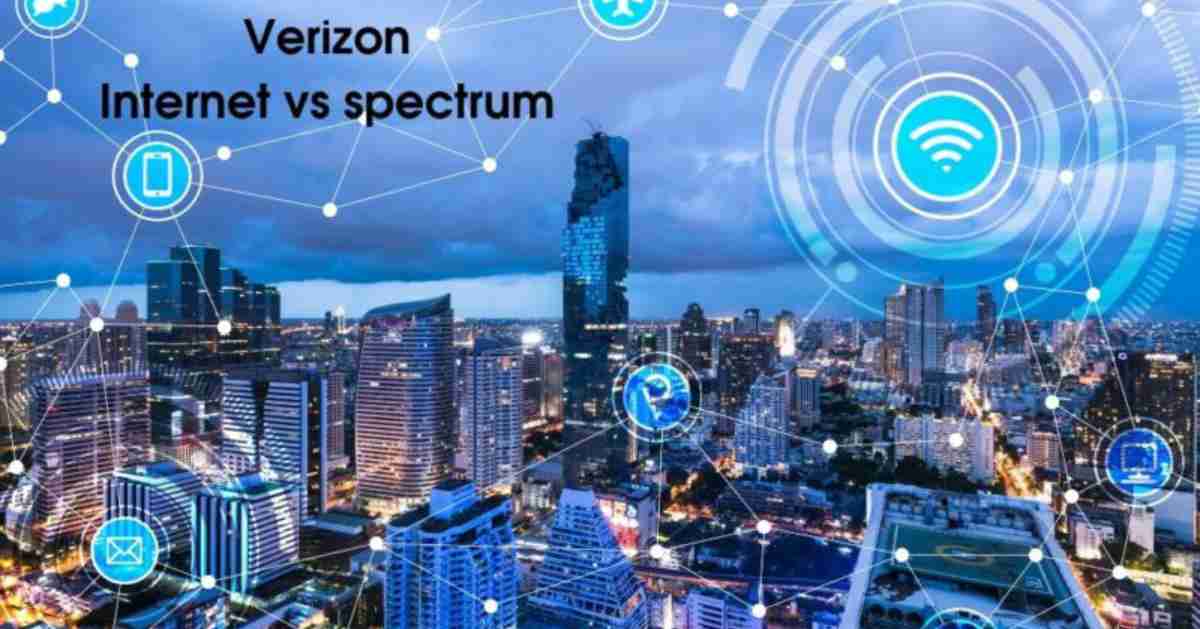 Verizon Internet vs spectrum
